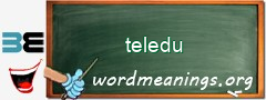 WordMeaning blackboard for teledu